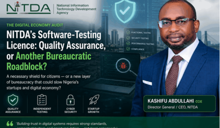 NITDA’s Software-Testing Licence: Quality Assurance, or Another Bureaucratic Roadblock? NITDA’s Software-Testing Licence: Quality Assurance, or Another Bureaucratic Roadblock?